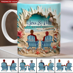 You & Me We Got This Couple Beach-Personalized 3D Effect Coffee Mug - Gift Idea For Couple