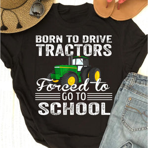 Back To School Funny Tractor T-shirt, Born To Play Tractor, Gift For Tractor Lovers, Gift For Famers