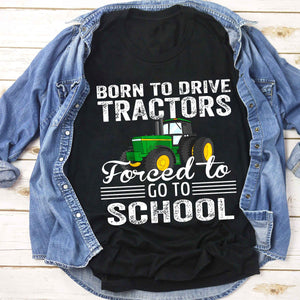 Back To School Funny Tractor T-shirt, Born To Play Tractor, Gift For Tractor Lovers, Gift For Famers