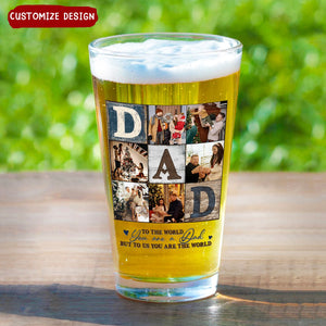 Dad Photo Collage - Personalized Beer Glass - Gifts For Dad, Best Father's Day Gifts