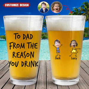 To Dad From The Reasons You Drink - Personalized Photo Beer Glass