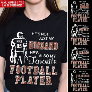 He's/She's Not Just My Grandson/Granddaughter He's/She's Favorite Football Player - Personalized T-Shirt