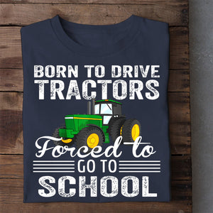 Back To School Funny Tractor T-shirt, Born To Play Tractor, Gift For Tractor Lovers, Gift For Famers