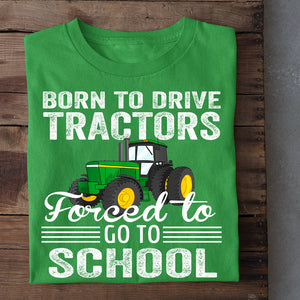 Back To School Funny Tractor T-shirt, Born To Play Tractor, Gift For Tractor Lovers, Gift For Famers