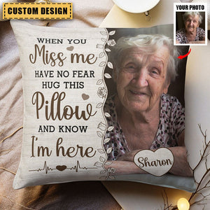 Hug This Pillow And Know I'm Here - Personalized Photo Pillow