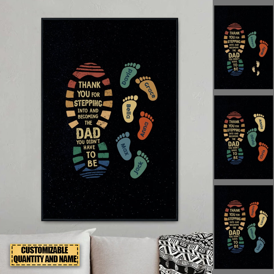 Thank You for Stepping Into and Becoming the DAD- Personalized footprints Poster