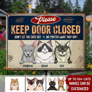 Please Keep Door Closed Trim - Funny Personalized Cat Metal Sign