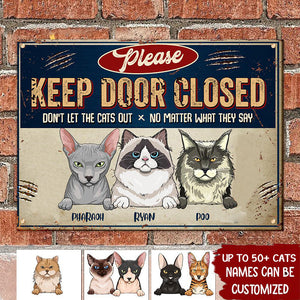 Please Keep Door Closed Trim - Funny Personalized Cat Metal Sign