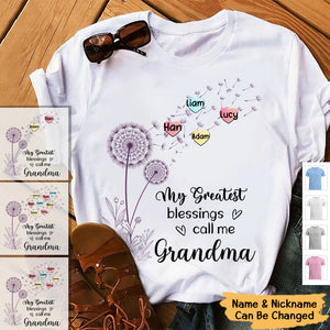 My Greatest Blessings call me Grandma,Mommy, Nana, Auntie Dandelions Personalized Shirt