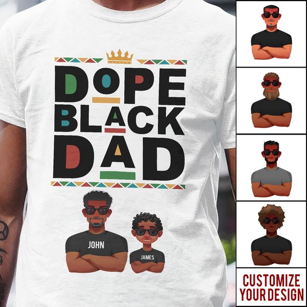 Dope Black Dad - Personalized Shirt