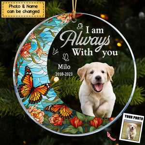 I'm Always With You For Loss Of Loved Ones - Personalized Acrylic Photo Ornament