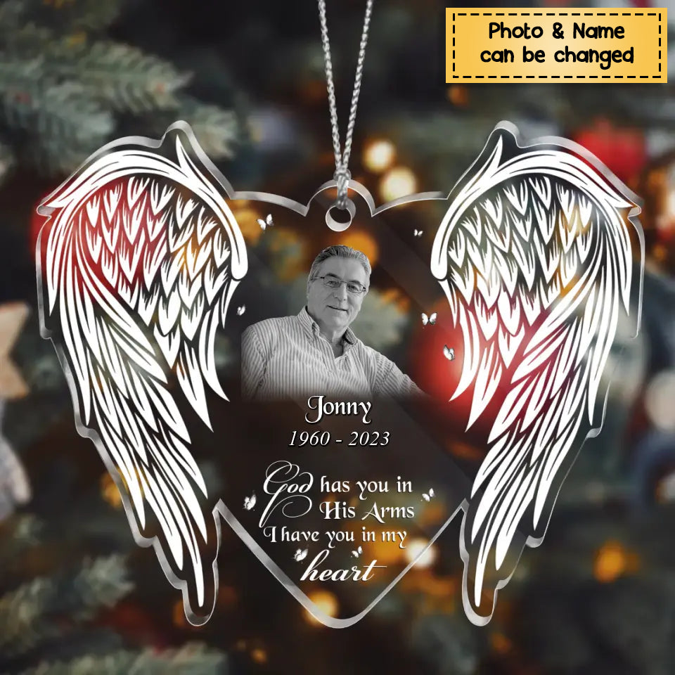 God Has You In His Arms I Have You In My Heart - Personalized Acrylic Christmas Memorial Ornament - Upload Photo