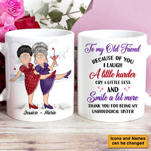 Gift For Senior Friends Unbiological Sister Mug