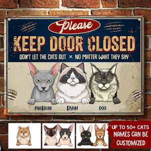 Please Keep Door Closed Trim - Funny Personalized Cat Metal Sign