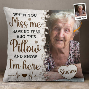 Hug This Pillow And Know I'm Here - Personalized Photo Pillow